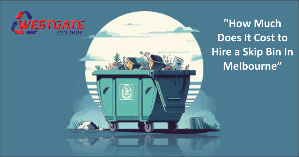 Cost to Hire a Skip Bin