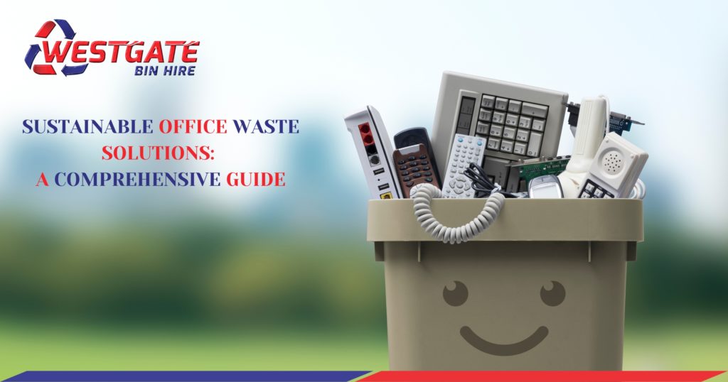 Sustainable Office Waste Solutions