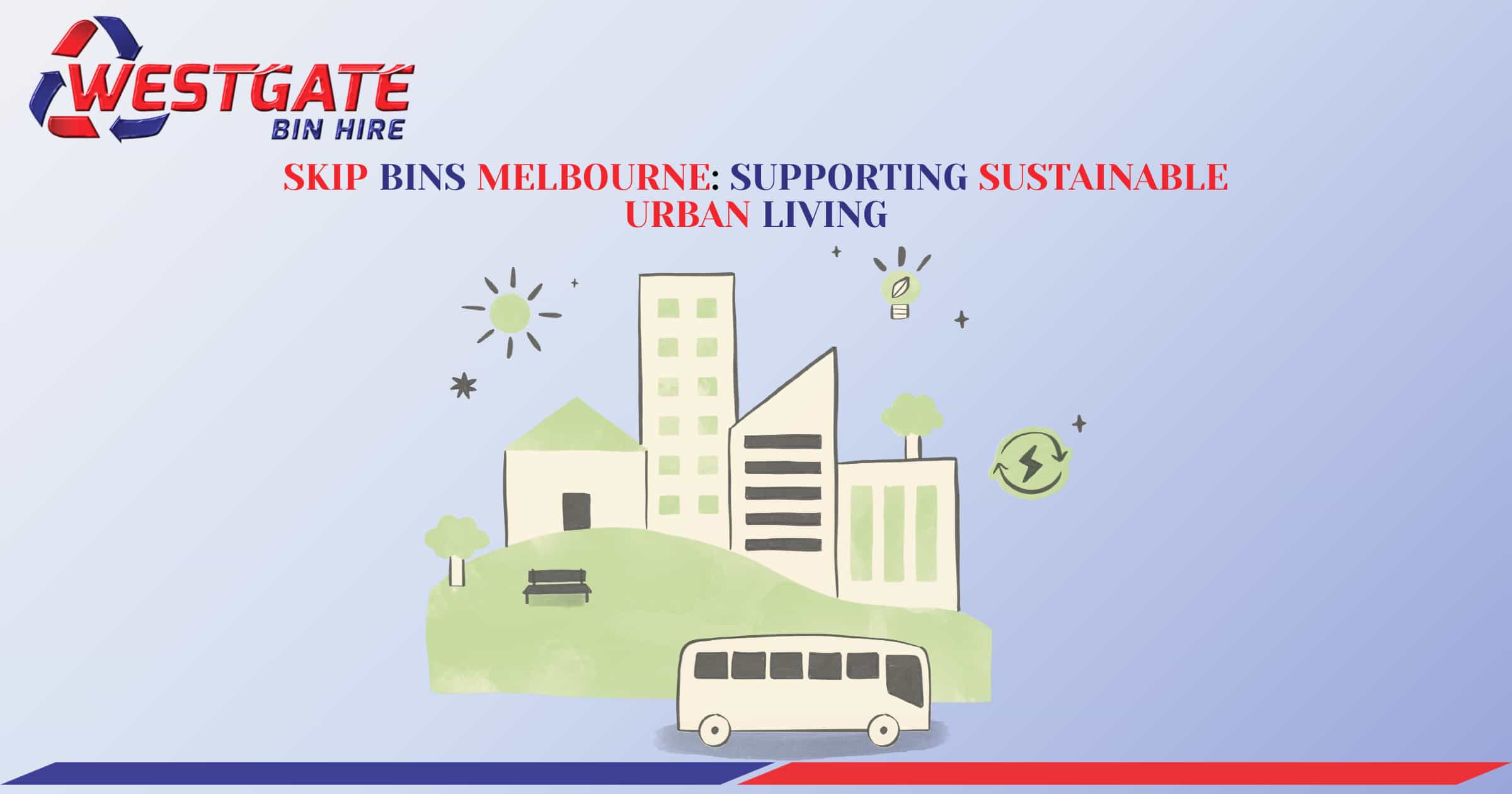 Picture Idea: Skip Bins Melbourne Supporting Sustainable Urban Living