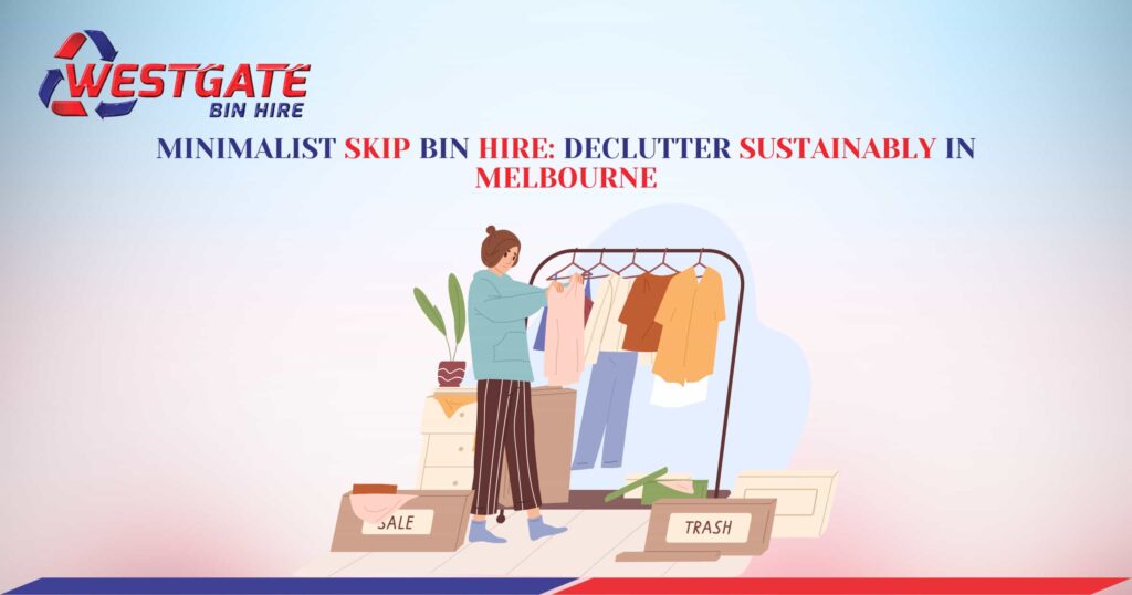 Declutter Sustainably in Melbourne