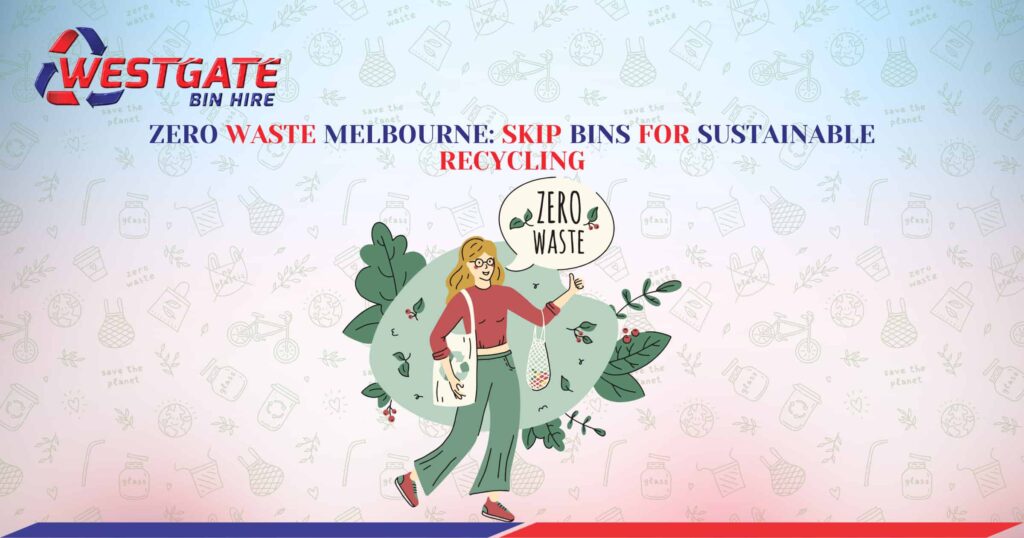 Skip Bins for Sustainable Recycling - Westgate Bin Hire