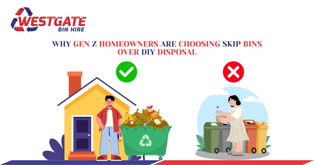 Gen Z Homeowners Are Choosing Skip Bins Over DIY Disposal